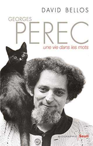 Georges Perec. Une vie dans les mots